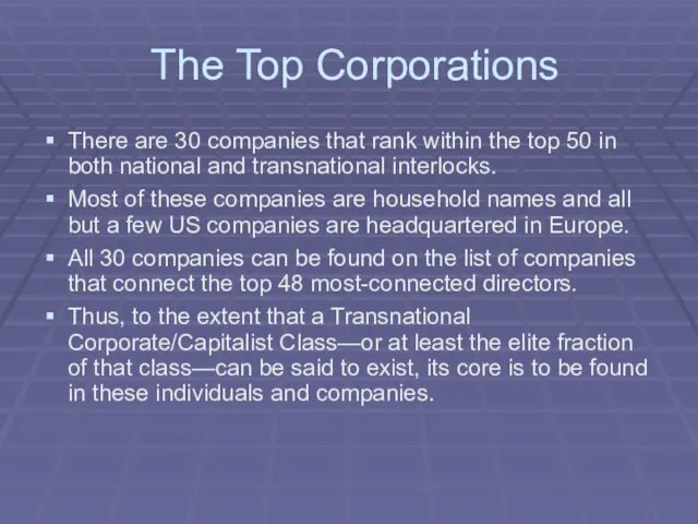 The Top Corporations There are 30 companies that rank within