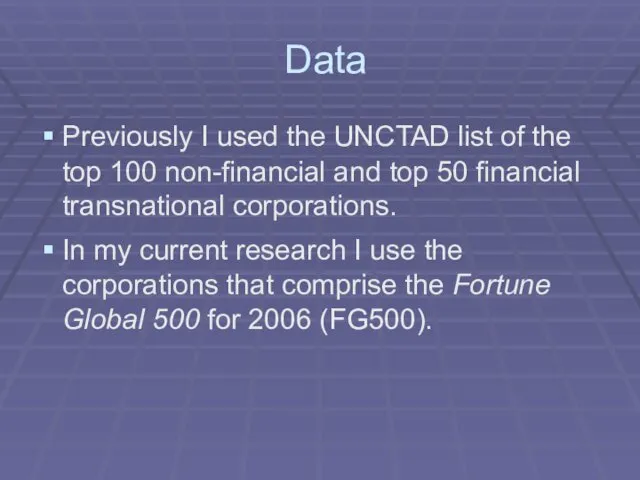 Data Previously I used the UNCTAD list of the top