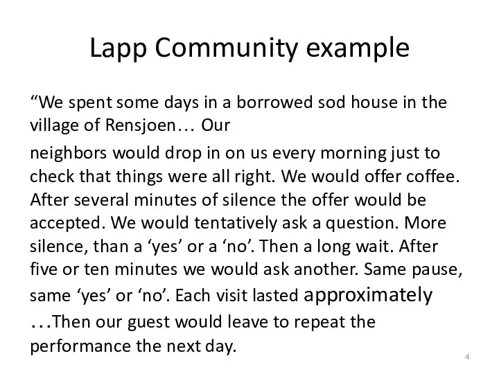 Lapp Community example “We spent some days in a borrowed