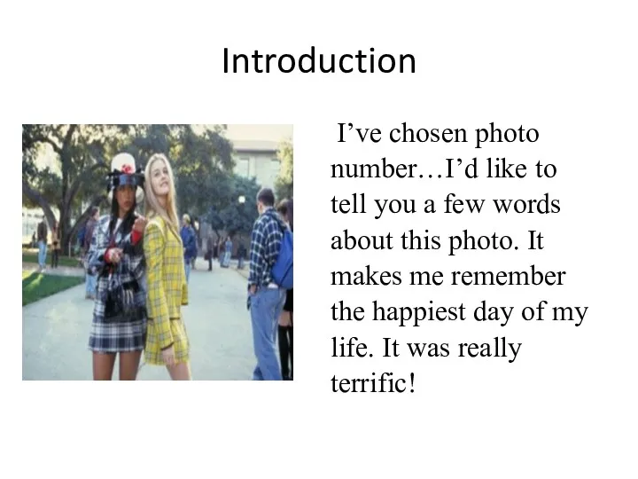 Introduction I’ve chosen photo number…I’d like to tell you a