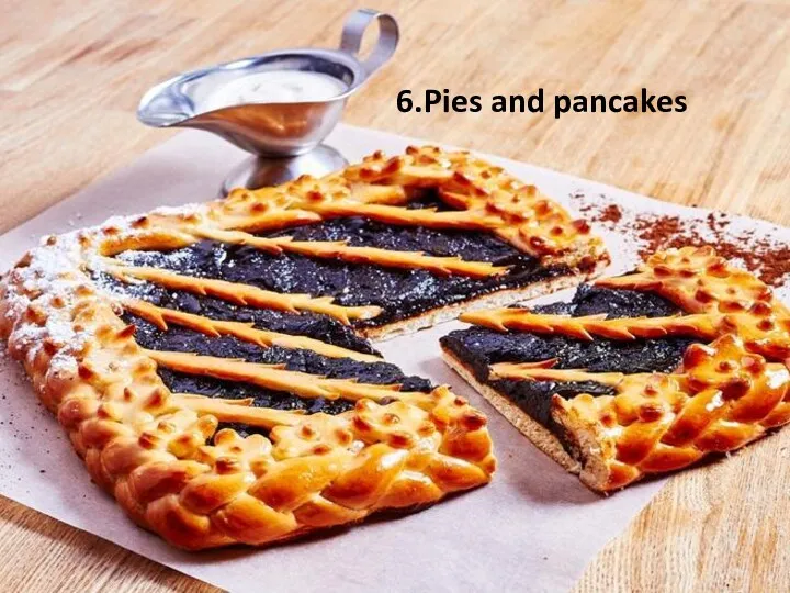 6.Pies and pancakes