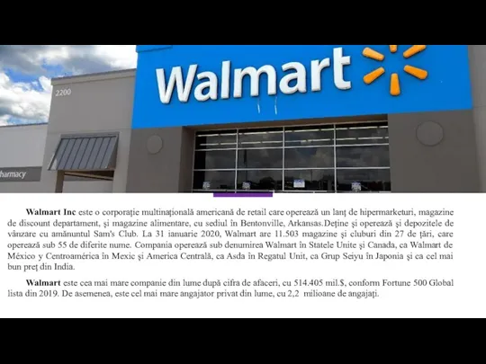 Walmart Inc este o corporație multinațională americană de retail care