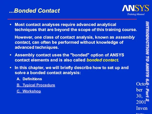 October 30, 2001 Inventory #001571 9- ...Bonded Contact Most contact