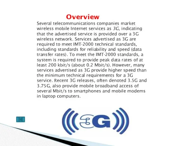 Overview Several telecommunications companies market wireless mobile Internet services as