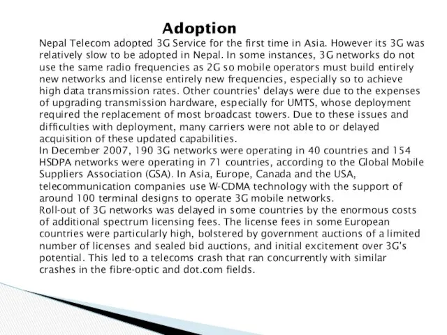 Adoption Nepal Telecom adopted 3G Service for the first time