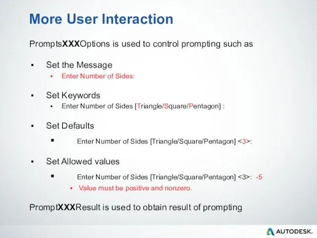 More User Interaction PromptsXXXOptions is used to control prompting such