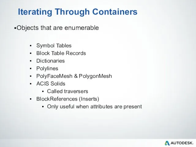 Iterating Through Containers Objects that are enumerable Symbol Tables Block