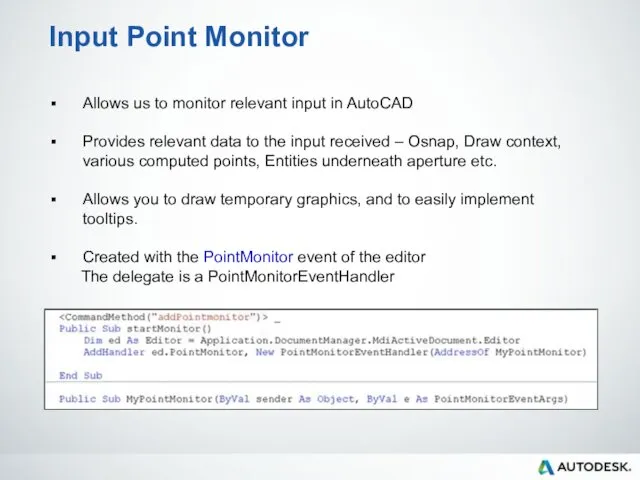 Input Point Monitor Allows us to monitor relevant input in