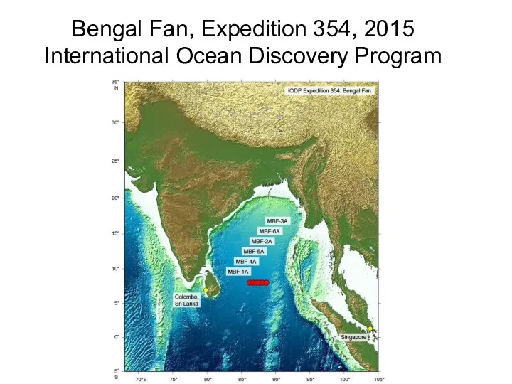 Bengal Fan, Expedition 354, 2015 International Ocean Discovery Program
