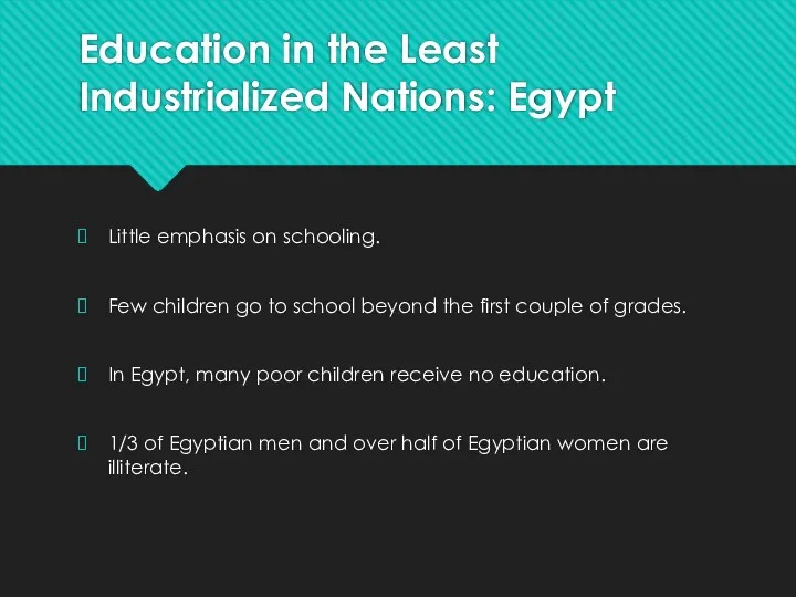 Education in the Least Industrialized Nations: Egypt Little emphasis on