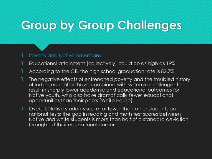 Group by Group Challenges Poverty and Native Americans: Educational attainment