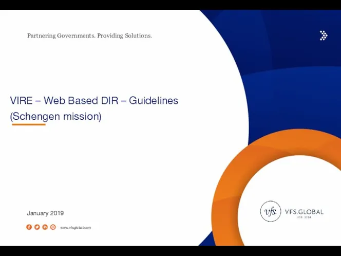 Partnering Governments. Providing Solutions. VIRE - Web Based DIR - Guidelines (Schengen mission)