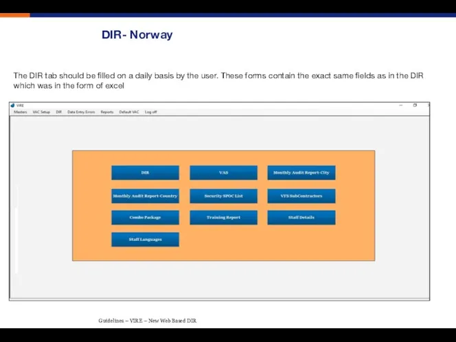 DIR- Norway The DIR tab should be filled on a