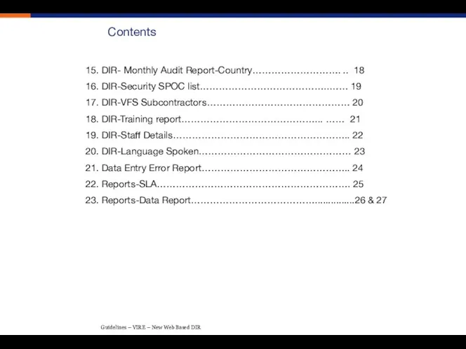 Contents 15. DIR- Monthly Audit Report-Country………………………. .. 18 16. DIR-Security