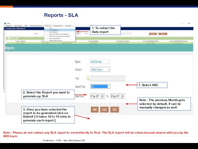 Reports - SLA 1. Select VAC Note : The previous