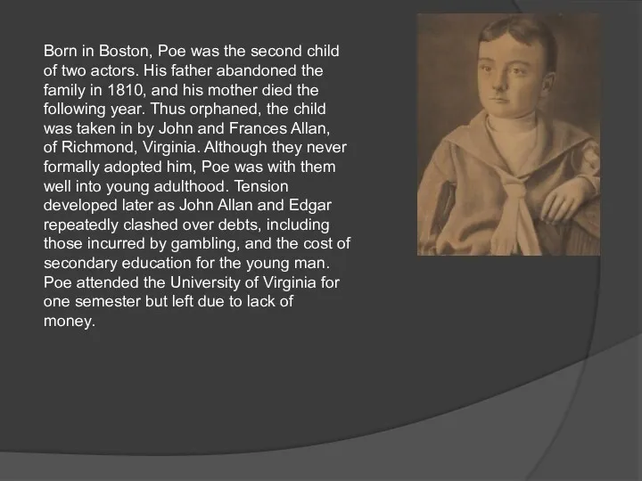 Born in Boston, Poe was the second child of two