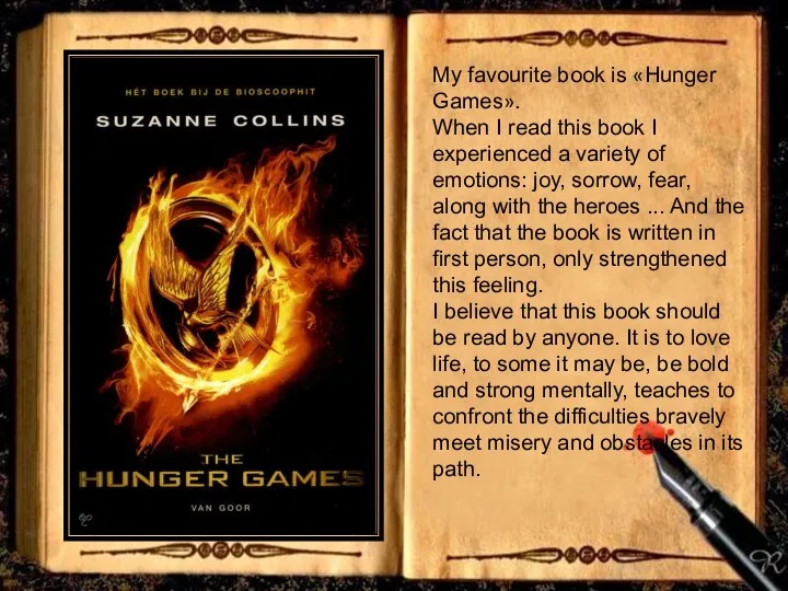 My favourite book is «Hunger Games». When I read this