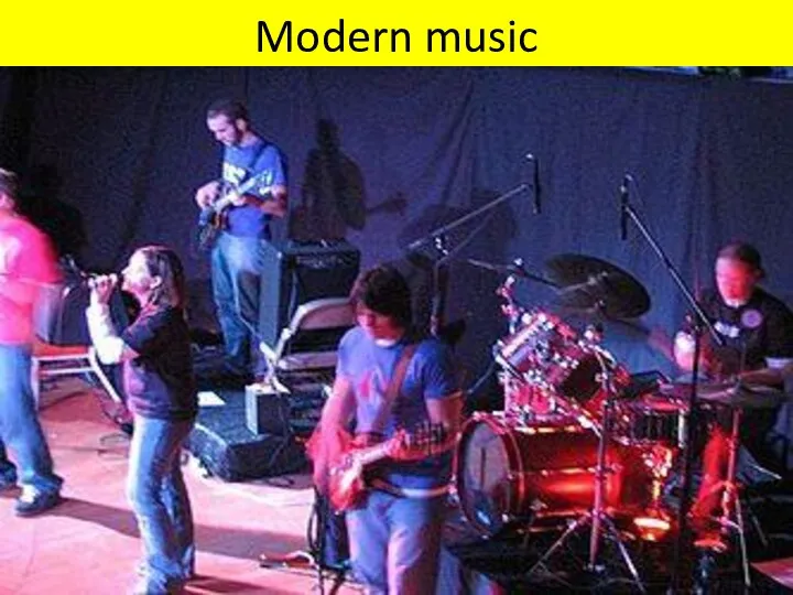 Modern music