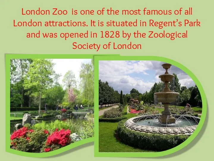 London Zoo is one of the most famous of all