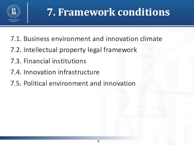 7. Framework conditions 7.1. Business environment and innovation climate 7.2.