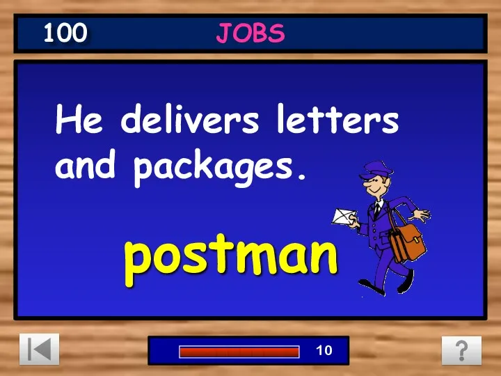 He delivers letters and packages. postman JOBS 100 0 1