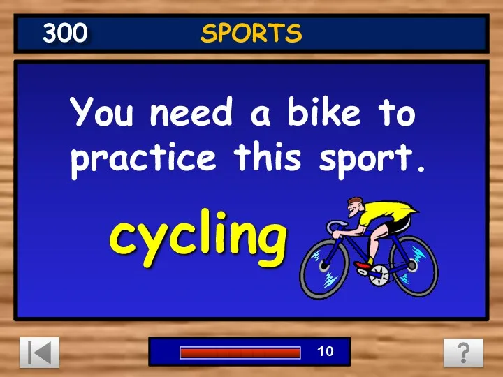 You need a bike to practice this sport. cycling SPORTS