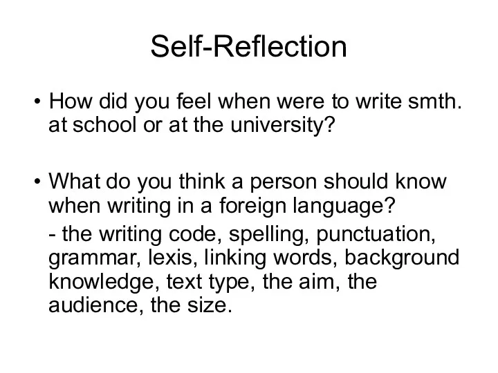 Self-Reflection How did you feel when were to write smth.