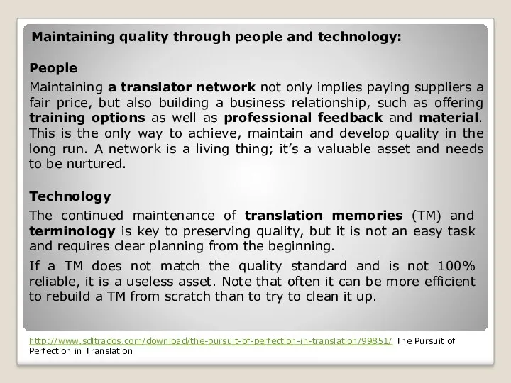 Maintaining quality through people and technology: People Maintaining a translator