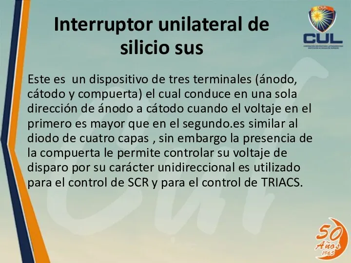 Interruptor unilateral de silicio sus Este es un dispositivo de