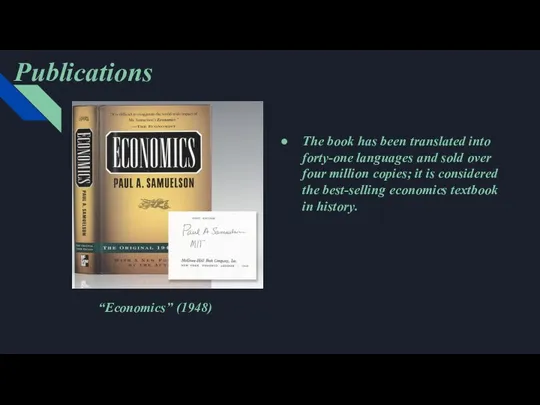 Publications “Economics” (1948) The book has been translated into forty-one