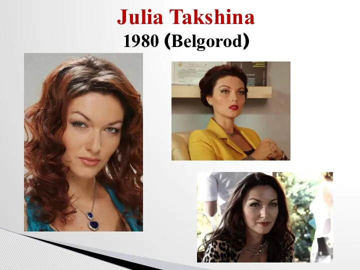 Julia Takshina 1980 (Belgorod)