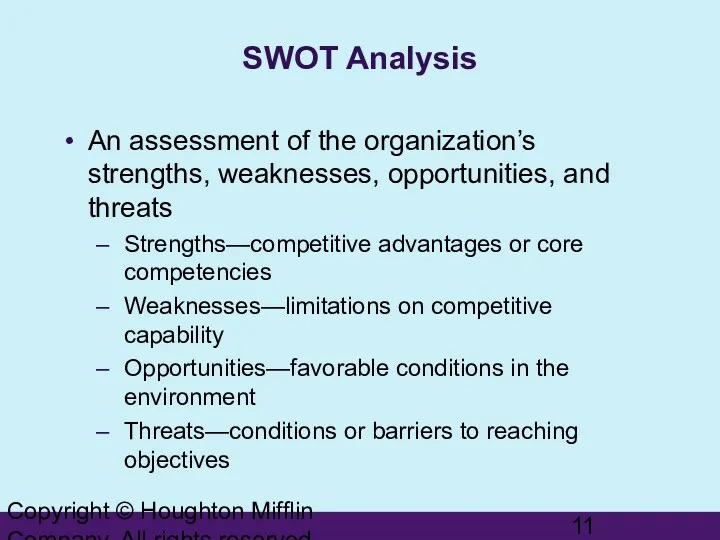 Copyright © Houghton Mifflin Company. All rights reserved. SWOT Analysis