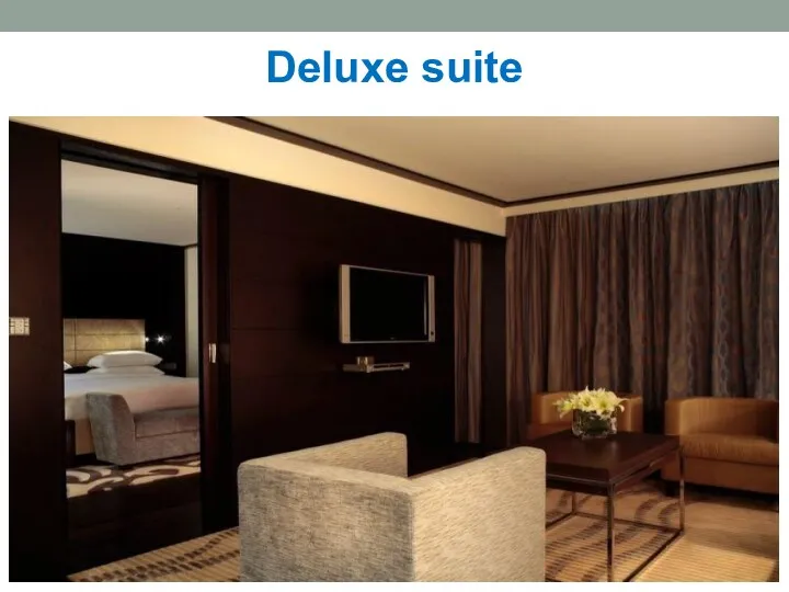 Deluxe suite