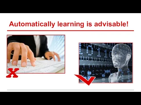 Automatically learning is advisable! x