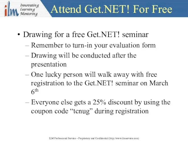 Attend Get.NET! For Free Drawing for a free Get.NET! seminar