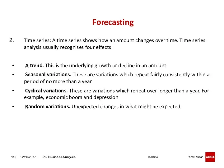 Forecasting Time series: A time series shows how an amount