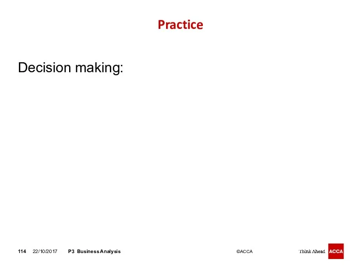 Practice Decision making: 22/10/2017 P3 Business Analysis