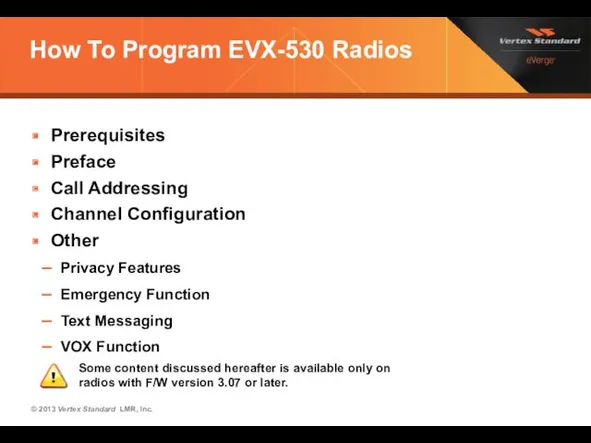 How To Program EVX-530 Radios Prerequisites Preface Call Addressing Channel