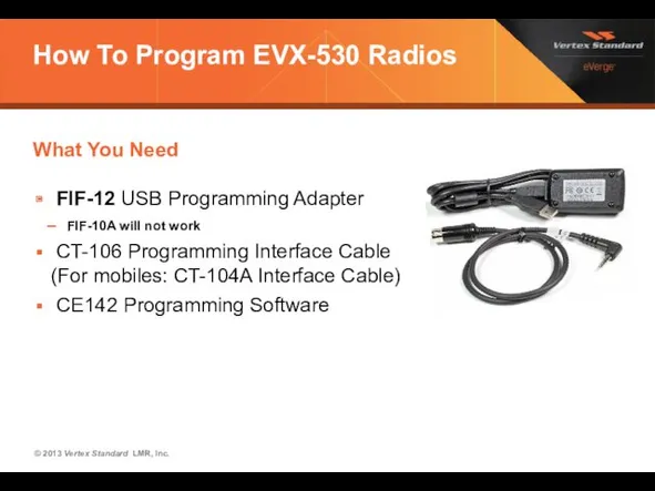 How To Program EVX-530 Radios What You Need FIF-12 USB