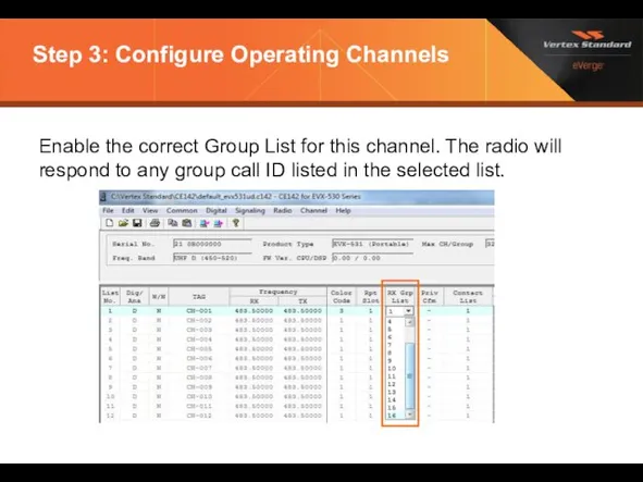 Step 3: Configure Operating Channels Enable the correct Group List