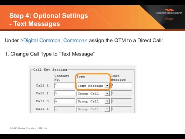 Step 4: Optional Settings - Text Messages Under >Digital Common,