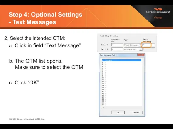 Step 4: Optional Settings - Text Messages 2. Select the