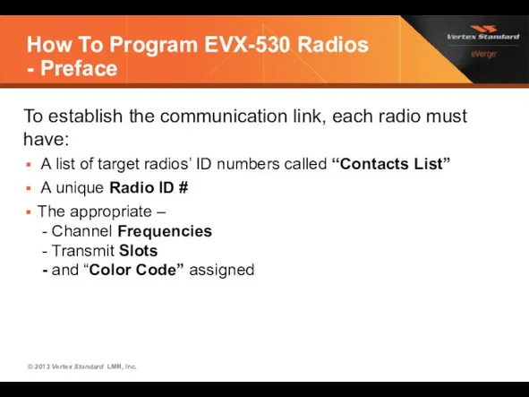 How To Program EVX-530 Radios - Preface To establish the