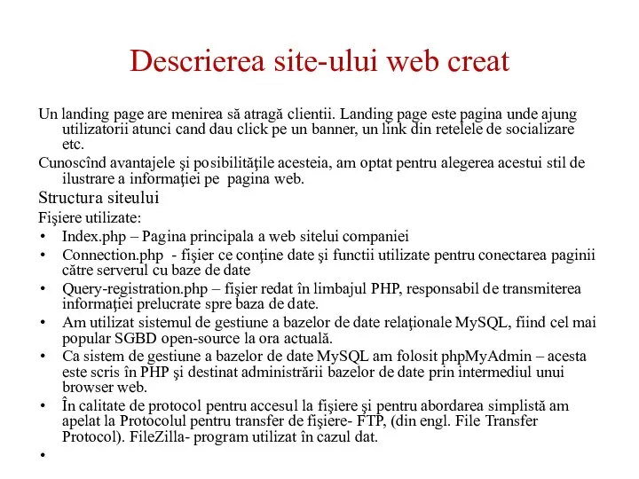 Descrierea site-ului web creat Un landing page are menirea să