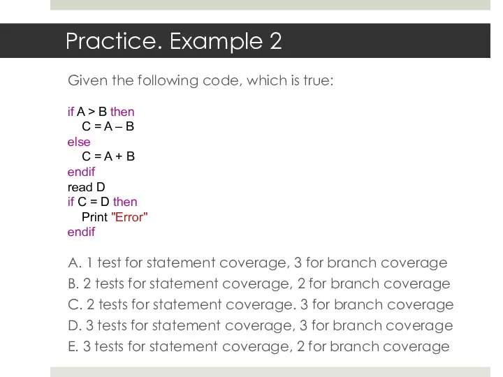 Given the following code, which is true: if A > B then C