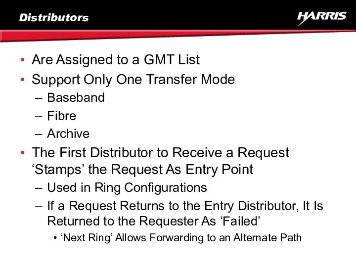 Distributors Are Assigned to a GMT List Support Only One