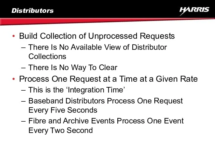 Distributors Build Collection of Unprocessed Requests There Is No Available