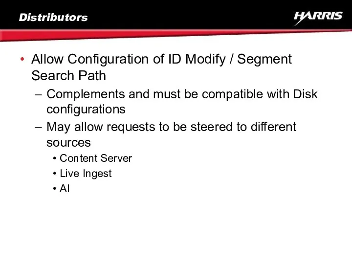 Distributors Allow Configuration of ID Modify / Segment Search Path