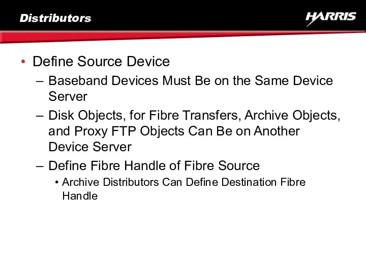 Distributors Define Source Device Baseband Devices Must Be on the