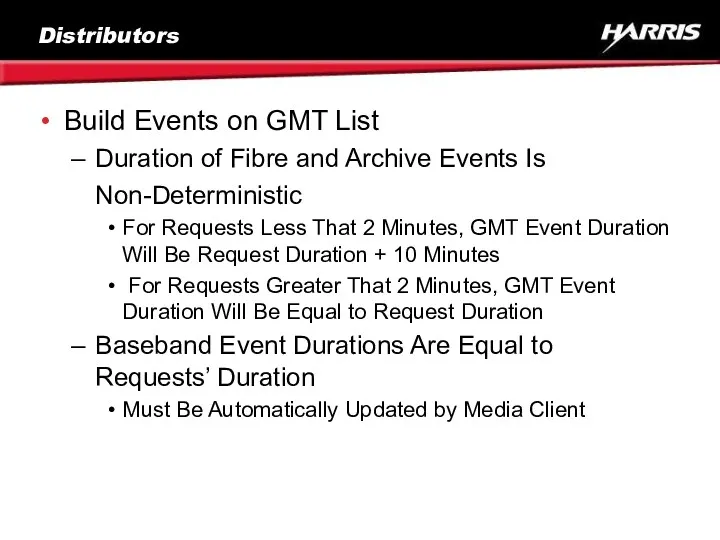 Distributors Build Events on GMT List Duration of Fibre and